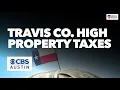 CBS Austin Travis County Property Taxes Highest in Texas