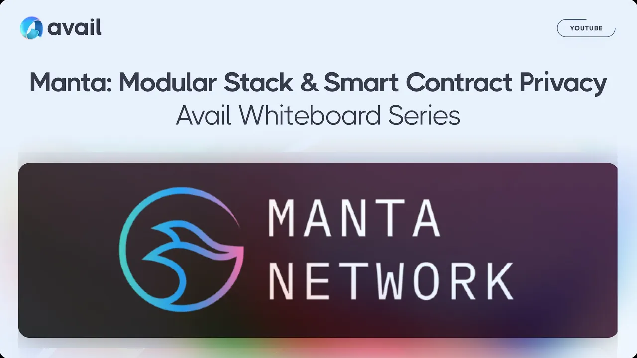 Manta Network: Using the Modular Stack for Smart Contract Privacy | Avail Whiteboard Series