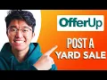 How to Post a Yard Sale on Offerup SIMPLE Easy Guide