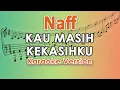 Download Lagu NaFF - Kau Masih Kekasihku (Karaoke) by regis