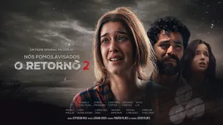 NÓS FOMOS AVISADOS | O RETORNO 2 - FILME COMPLETO