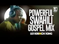 Download Lagu ULTIMATE SWAHILI PRAISE PARTY MIX 2025 | 1HR OF SPIRIT-FILLED GOSPEL MIXES | DJ KRINCH KING