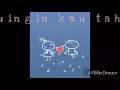 Kuingin Kau Tahu - Adrian Martadinata (lirik)