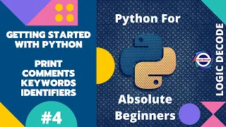 Getting Started With Python - Python for Absolute Beginners 2022