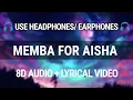 Download Lagu MEMBA - For Aisha (Ft. \