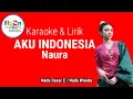 Download Lagu AKU INDONESIA-NAURA Karaoke + Lirik Nada Wanita #flssn2025 #flssnsd #fls2n #eistrolling