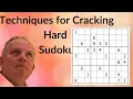 Techniques for Hard Sudoku