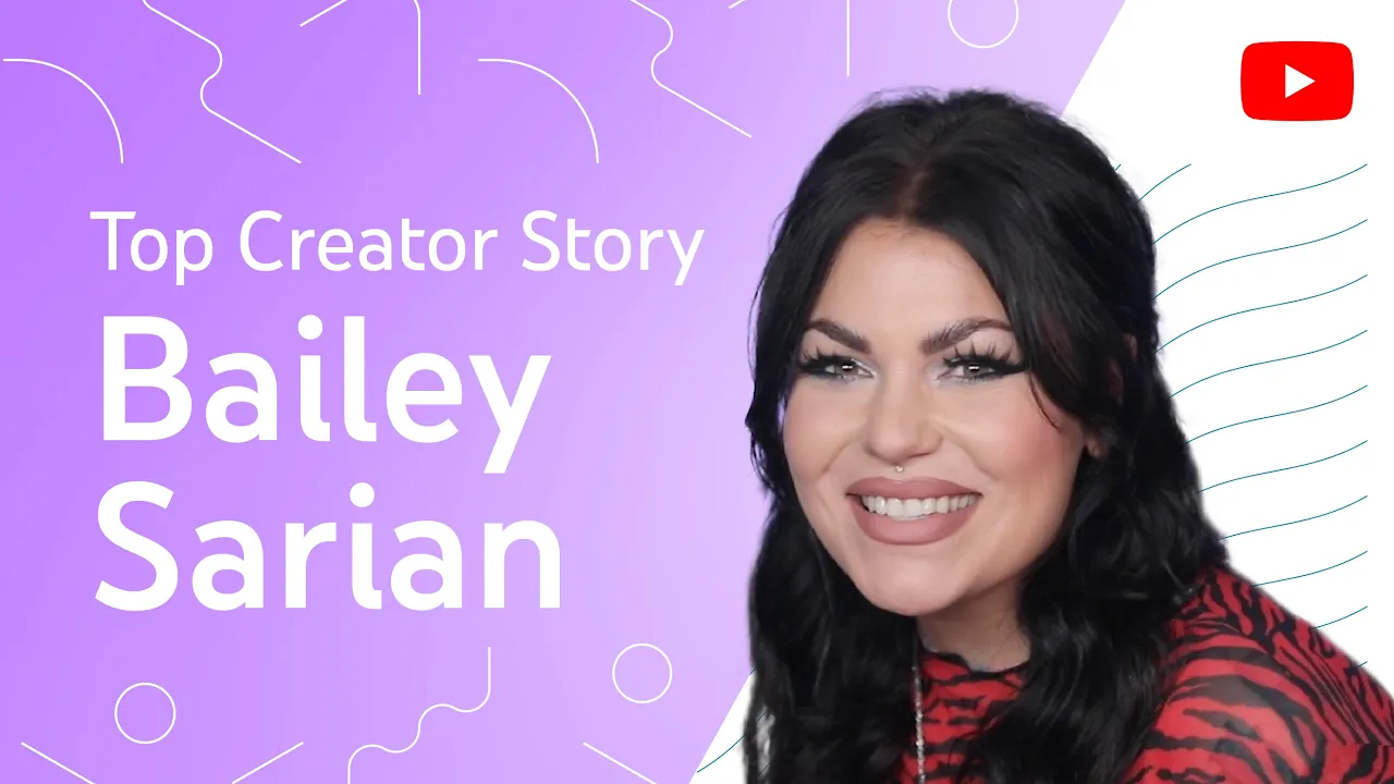 How Bailey Sarian Reached 2 Million Views Per Video