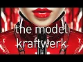 Download Lagu The Model - KRAFTWERK (Robot Remix)