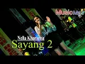 Download Lagu NELLA KHARISMA - Sayang 2 (Mp3)
