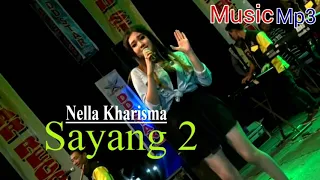 Download NELLA KHARISMA - Sayang 2 (Mp3) MP3