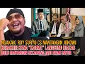 NGAKAK! ROY SURYO CS NANTANGIN JOKOWI BERAKHIR KENA \