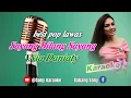 Download Lagu SAYANG BILANG SAYANG NIA DANIATI KARAOKE POP ORIGINAL || @sonykaraokeofficial