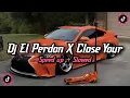 Download Lagu DJ EL PERDON X CLOSE YOUR EYES SLOW BASS Enakeun!! BY BORLEN RMX TEAM | VIRAL TIK TOK TERBARU 2025 MP3