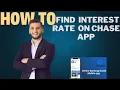 How to find interest rate on CHASE APP l DOUBLE Z