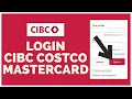 CIBC Costco Mastercard How to Login Sign In CIBC Costco Mastercard Login 2023
