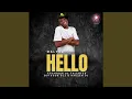 Download Lagu Hello (feat. Danger De Talented, Outdoor DJz \u0026 Hauzendj)