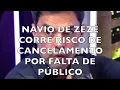 Lagu NAVIO DE ZEZÉ CORRE RISCO DE SER CANCELADO POR FALTA DE PÚBLICO