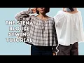 The Siena Blouse Sewing Tutorial Beginner Friendly