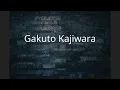 Download Lagu Gakuto Kajiwara