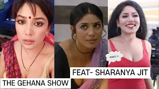 the gehana show sharanya jeet kaur personal batein part 1