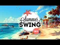 Download Lagu Summer Swing - Electro Swing Mix 2024 🏖️🍦☀️