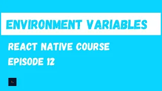 Environment Variables React Native Beginner Project Course