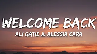 ali gatie welcome back lyrics feat alessia cara