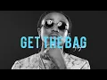 Download Lagu Get the Bag - dyalla (Quick Mix)