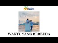 Download Lagu SEABERRY - WAKTU YANG BERBEDA [ LYRICS VIDEO ] @seaberryidol