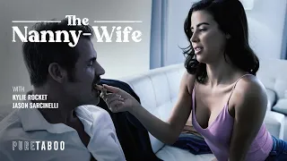 Naughty Nanny Kylie Rocket Tries To Seduce Her Male Boss PURE TABOO ADULT TIME