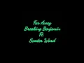 Far Away-Breaking Benjamin Ft. Scooter Ward (Lyrics)