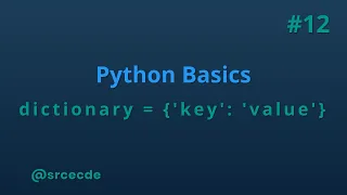Dictionary - python basics tutorial p12