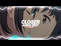 Download Lagu closer (so baby pull me closer) - the chainsmokers ft. halsey [edit audio]