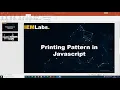 Printing patterns in Javascript Tutorial IEMLabs