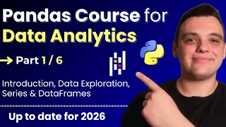 Python Pandas Course for Data Analytics 2026 - Part 1 Introduction Series DataFrames