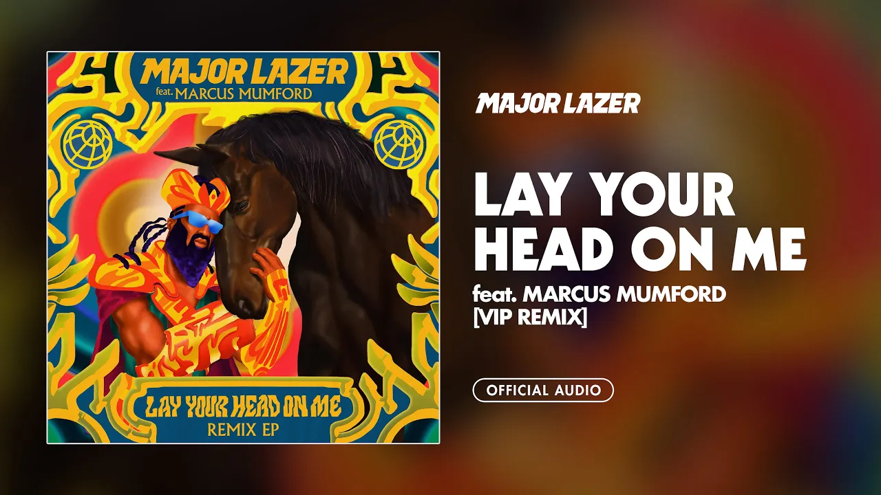 Major Lazer - Lay Your Head On Me (feat. Marcus Mumford) [VIP Remix]