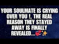 Lagu ✨ Your Soulmate IS CRYING OVER YOU!, The Real Reason They Stayed Away Is Finally Revealed... 💞✨