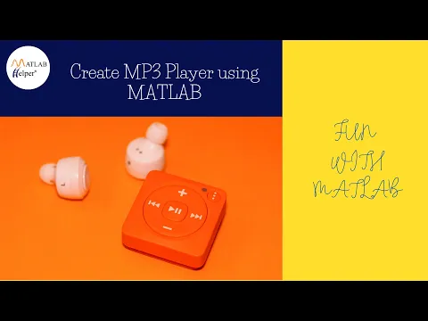 Download MP3 Create MP3 Player using MATLAB | #FunWithMATLAB | @MATLABHelper