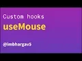 useMouse Track mouse position Daily React Hooks