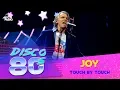 Download Lagu Joy - Touch By Touch (Disco of the 80's Festival, Russia, 2015)