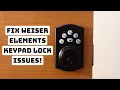 Weiser Elements Keypad Deadbolt Troubleshooting