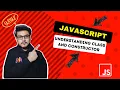 Ep5 How Class and Constructor works in javscript Javascript OOPS under the hood EP 5