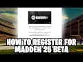 How to Register for the Madden 25 Beta