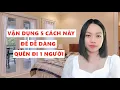 Lagu Vận dụng 5 cách này để dễ dàng quên đi một người