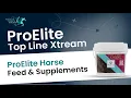 ProElite Top Line Xtream - ProElite Horse Feed Supplements