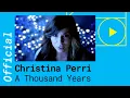 Download Lagu Christina Perri – A Thousand Years [Official Video]