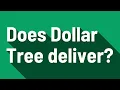 Does Dollar Tree deliver