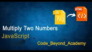 Learn JavaScript Basics Multiply Two Numbers Step-by-Step for Beginners