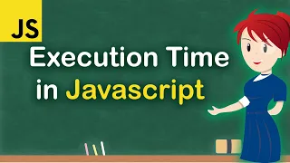 How To Check The Execution Time Of Your Javascript Code measure Execution Time